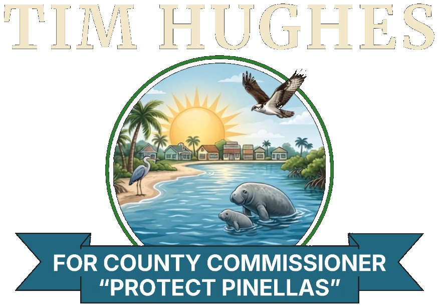 Tim Hughes for County Commissioner — Protect Pinellas